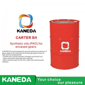 KANEDA CARTER SH Synthetic oils (PAO) for encased gears.