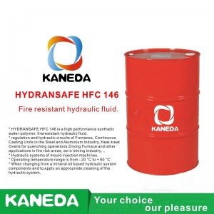 KANEDA HYDRANSAFE HFC 146 Fire resistant hydraulic fluid.